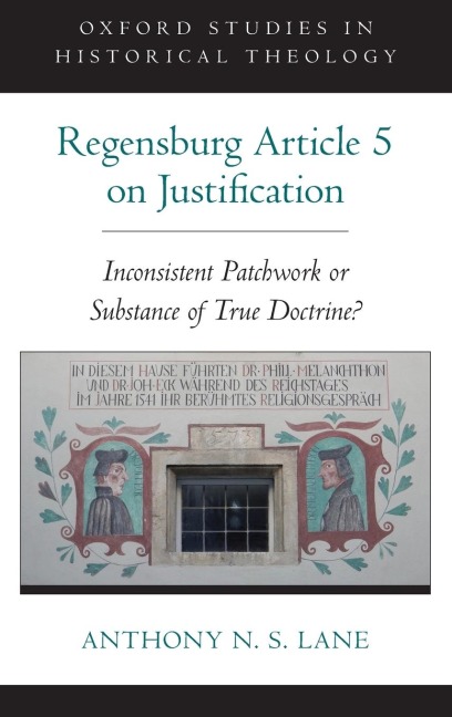 Regensburg Article 5 on Justification: Inconsistent Patchwork or Substance of True Doctrine?