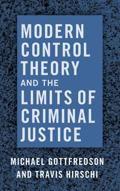 Modern Control Theory and the Limits of Criminal Justice