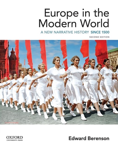 Europe in the Modern World A New Narrative History Since 1500