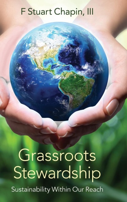 Grassroots Stewardship: Sustainability Within Our Reach
