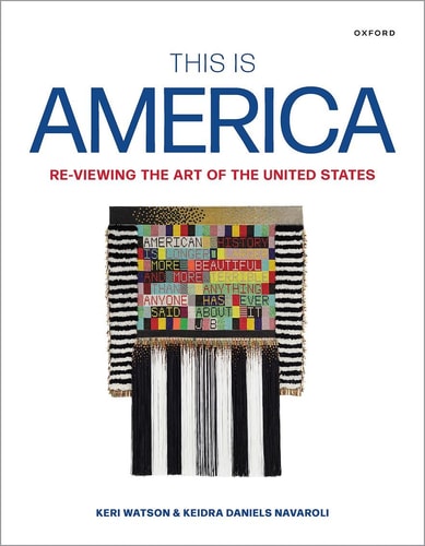 This is America Re-viewing the Art of the United States