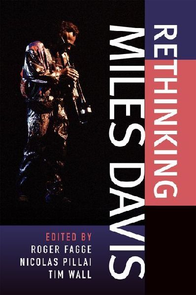 Rethinking Miles Davis
