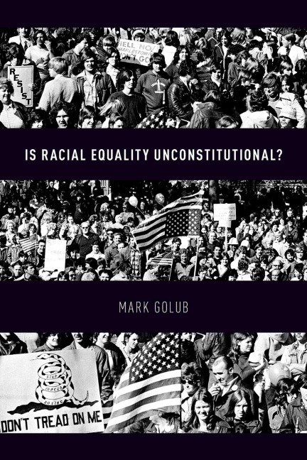 Is Racial Equality Unconstitutional?