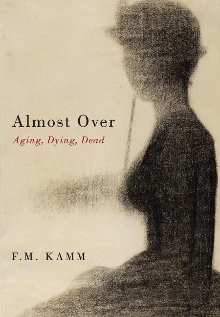Almost Over: Aging, Dying, Dead