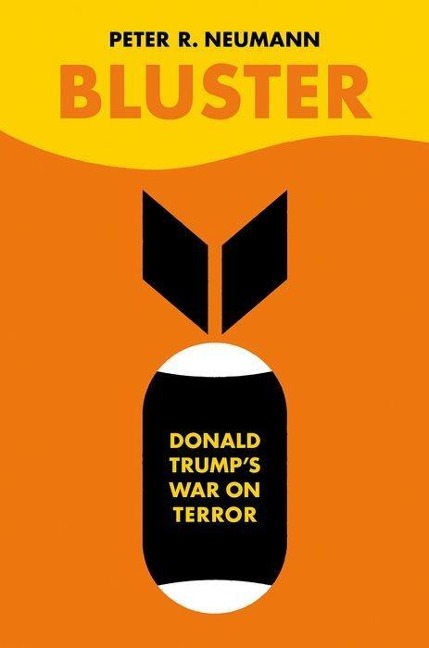Bluster: Donald Trumps War on Terror