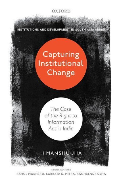 Capturing Institutional Change: The Case of the Right to Information ACT in India