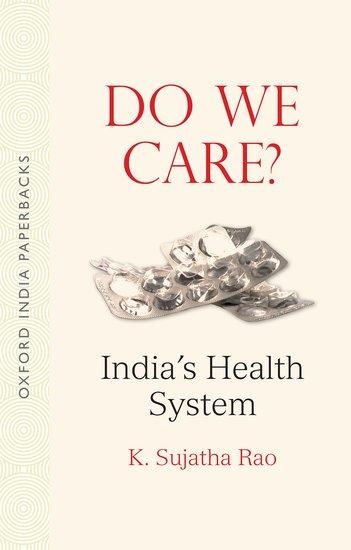 Do We Care Oip: Indias Health System