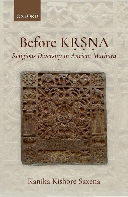 Before K&#7771;&#7779;&#7751;a: Religious Diversity in Ancient Mathura