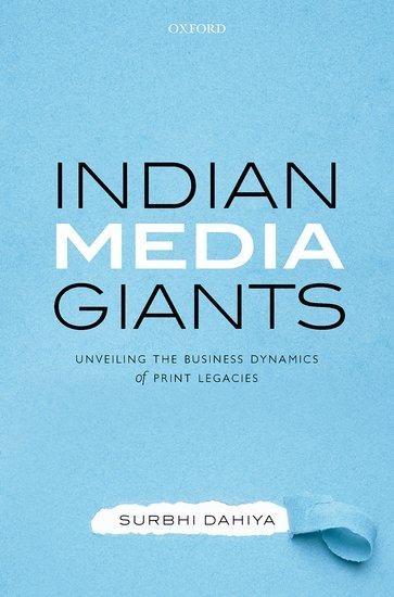 Indian Media Giants: Unveiling the Business Dynamics of Print Legacies