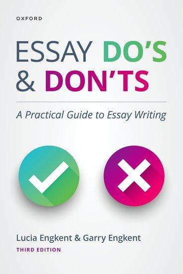 Essay Dos and Donts: A Practical Guide to Essay Writing