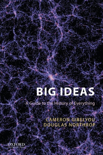 Big Ideas A Guide to the History of Everything