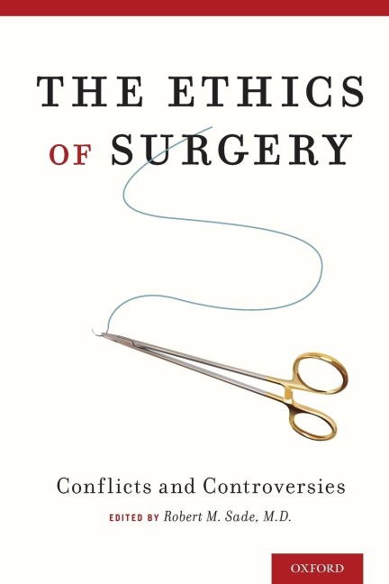 Ethics of Surgery: Conflicts and Controversies
