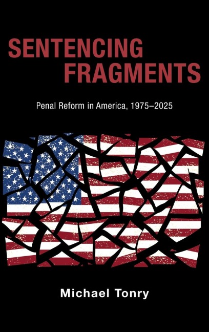Sentencing Fragments: Penal Reform in America, 1975-2025