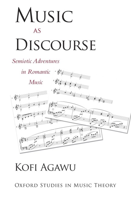 Music as Discourse: Semiotic Adventures in Romantic Music