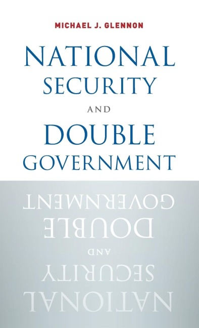 National Security and Double Government