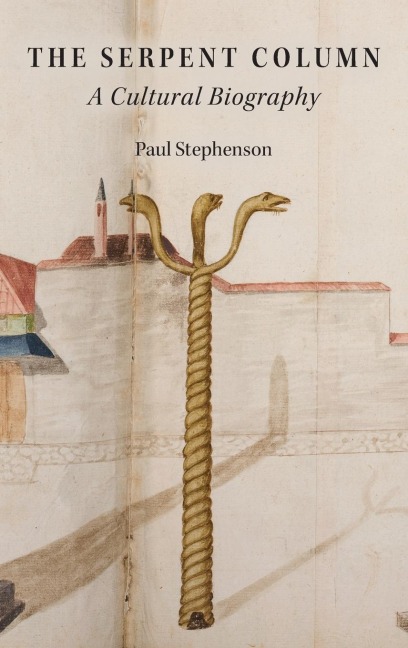 Serpent Column: A Cultural Biography