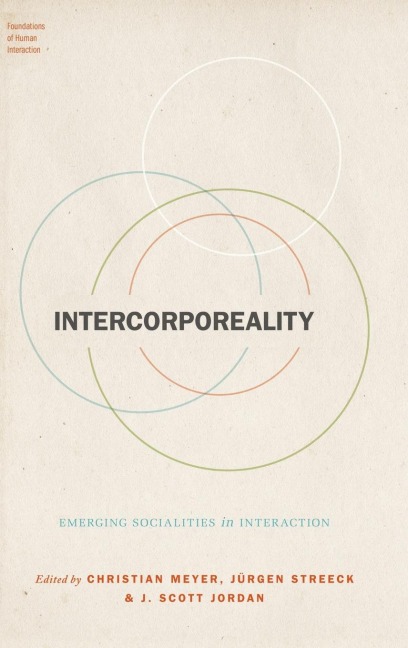Intercorporeality: Emerging Socialities in Interaction