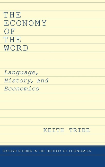 Economy of the Word: Language, History, and Economics