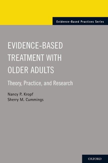 Evidence-Based Treatment with Older Adults: Theory, Practice, and Research