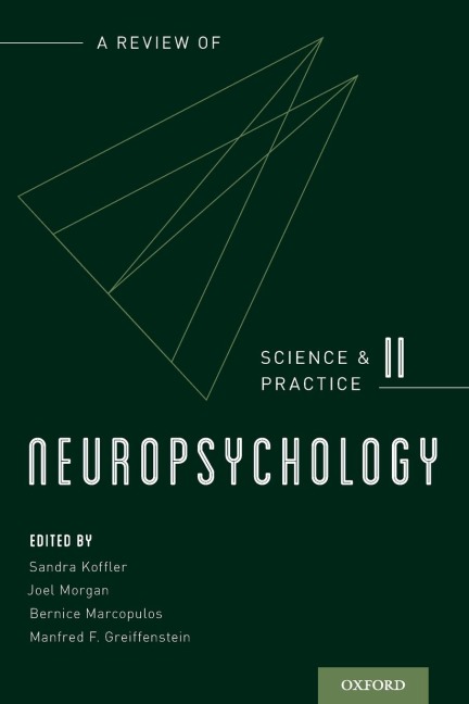 Neuropsychology: A Review of Science and Practice, Vol. 2