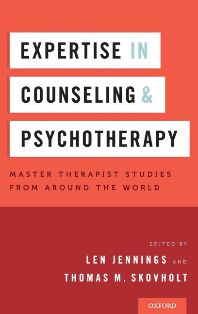 Expertise in Counseling and Psychotherapy: Master Therapist Studies from Around the World