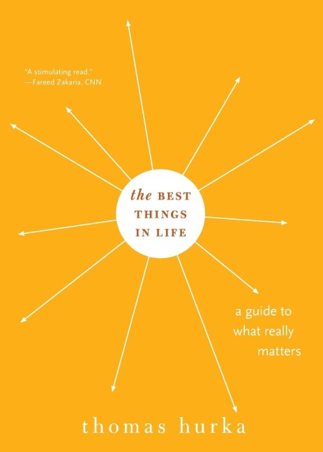 Best Things in Life: A Guide to What Really Matters
