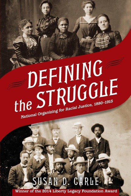 Defining the Struggle: National Organizing for Racial Justice, 1880-1915