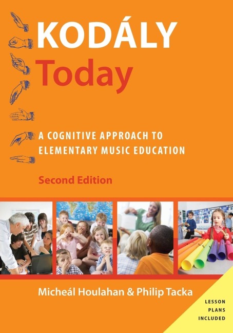 Kodaly Today, 2nd edition: A Cognitive Approach to Elementary Music Education (Revised)