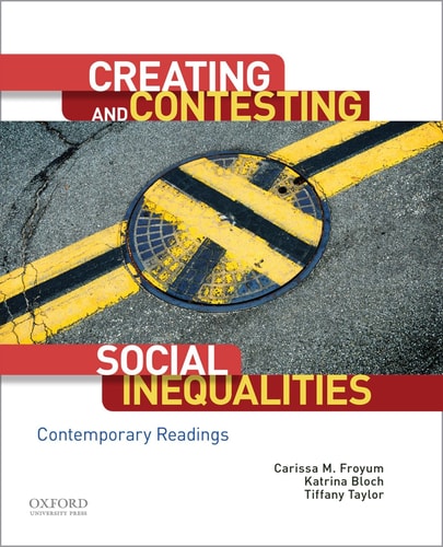 Creating and Contesting Social Inequalities Contemporary Readings