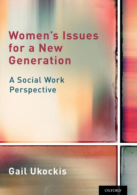 Womens Issues for a New Generation: A Social Work Perspective