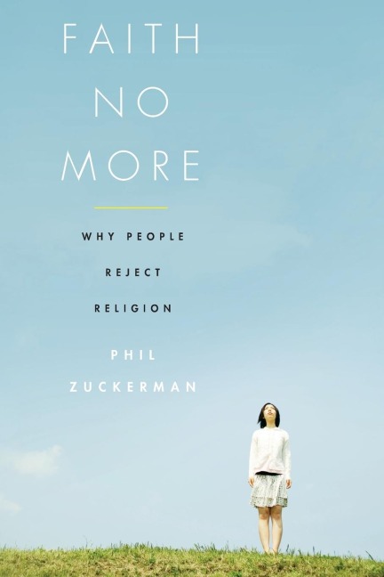 Faith No More: Why People Reject Religion