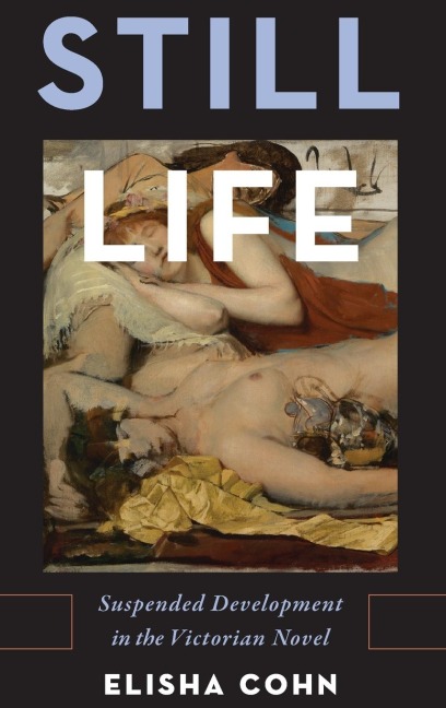 Still Life: Suspended Development in the Victorian Novel
