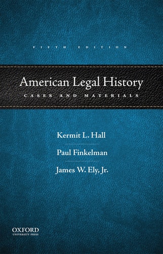 American Legal History: Cases and Materials