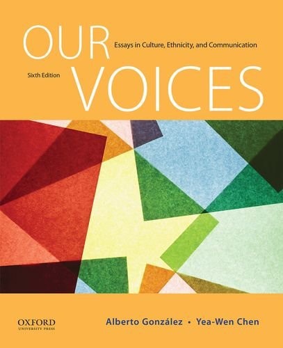 Our Voices Essays in Culture, Ethnicity, and Communication