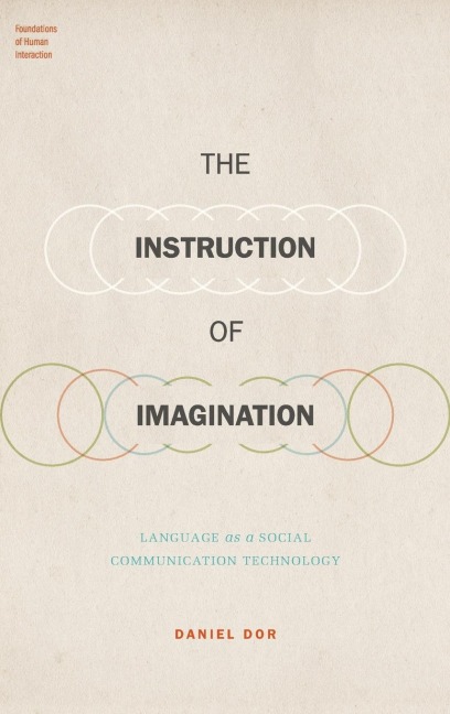 Instruction of Imagination: Language as a Social Communication Technology