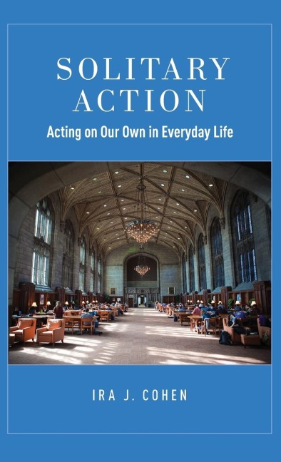 Solitary Action: Acting on Our Own in Everyday Life