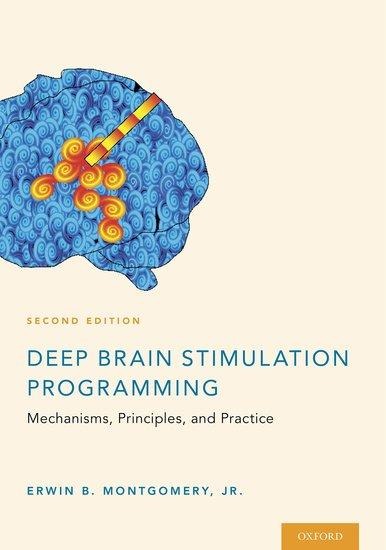 Deep Brain Stimulation Programming: Mechanisms, Principles and Practice