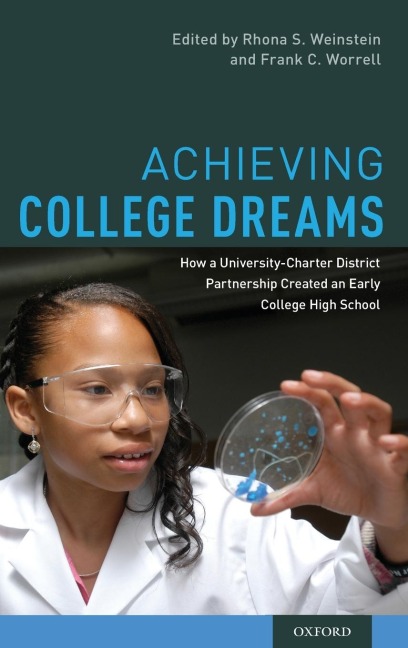 Achieving College Dreams: How a University-Charter District Partnership Created an Early College High School