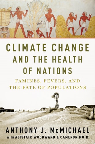 Climate Change and the Health of Nations Famines, Fevers, and the Fate of Populations