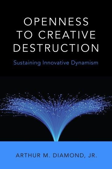 Openness to Creative Destruction: Sustaining Innovative Dynamism