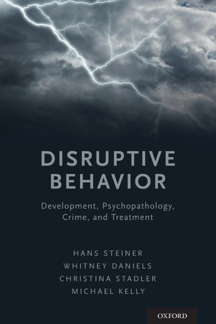 Disruptive Behavior: Development, Psychopathology, Crime, & Treatment (UK)