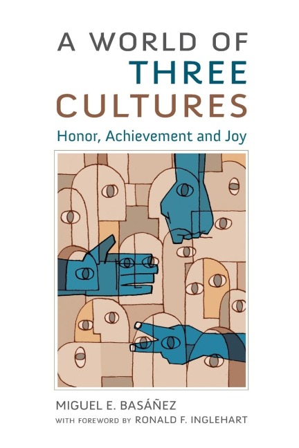 A World of Three Cultures: Honor, Achievement and Joy
