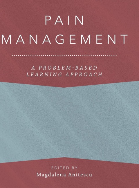 Pain Management: A Problem-Based Learning Approach