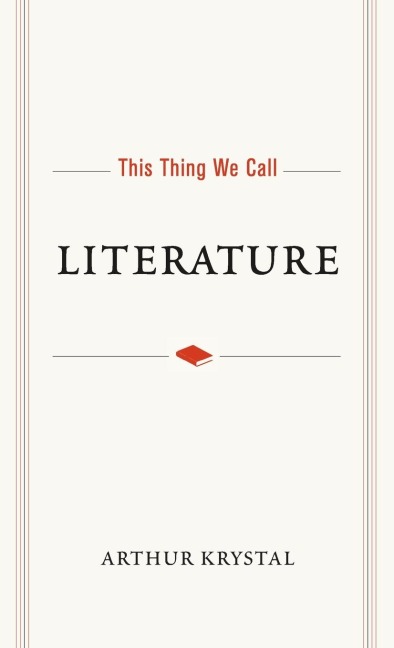 This Thing We Call Literature