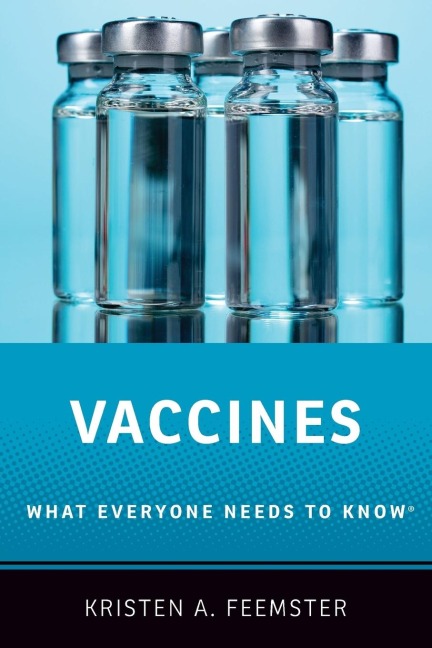 Vaccines: What Everyone Needs to Know(r)