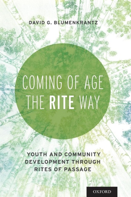 Coming of Age the RITE Way: Youth and Community Development Through Rites of Passage