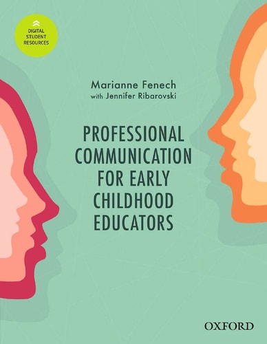 Professional Communication for Early Childhood Educators Interpersonal and Workplace Communication in Everyday Practice