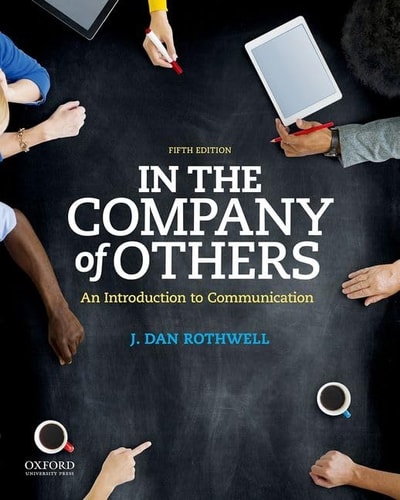 In the Company of Others An Introduction to Communication