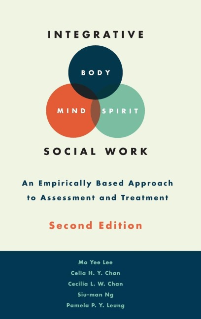Integrative Body-Mind-Spirit Social Work: An Empirically Based Approach to Assessment and Treatment
