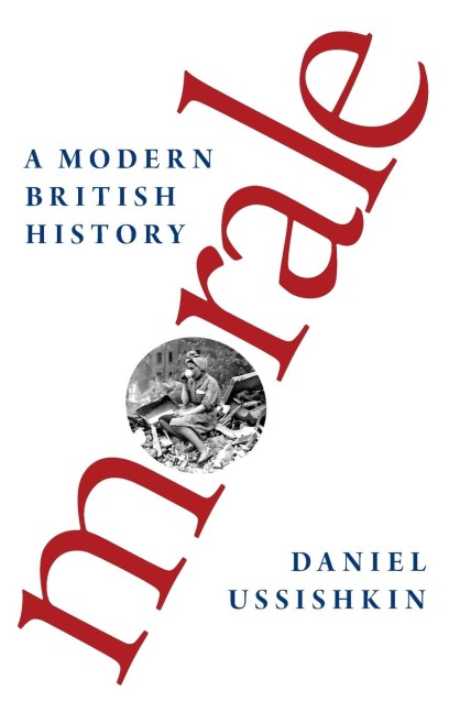 Morale: A Modern British History